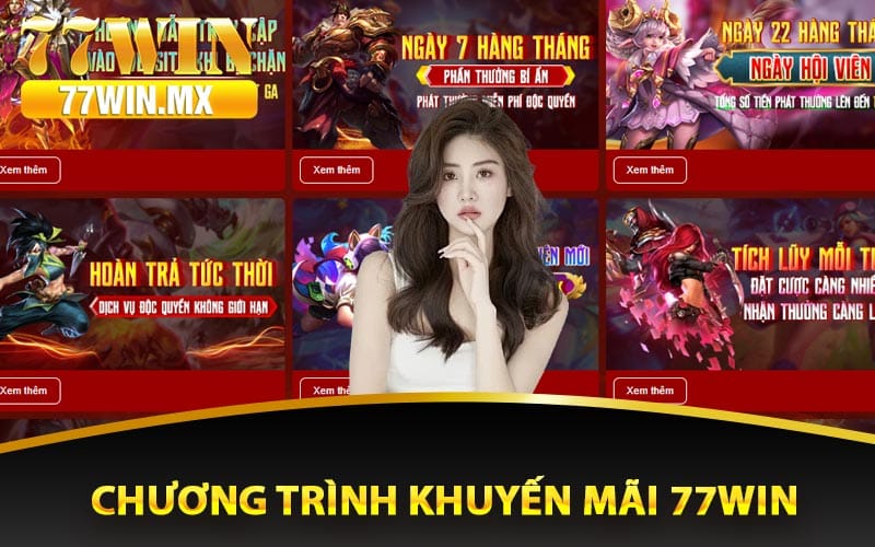 Tổng hợp chương trình khuyến mãi 77win